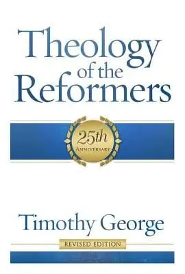 Cover of Theology of the Reformers