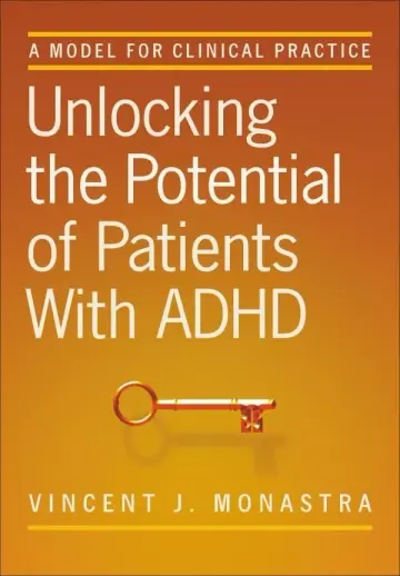 Cover of Unlocking the Potential of Patients with ADHD