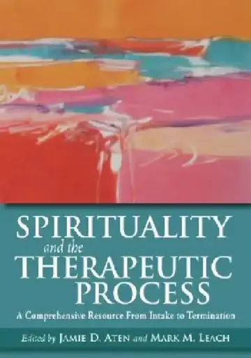 Cover of Spirituality and the Therapeutic Process