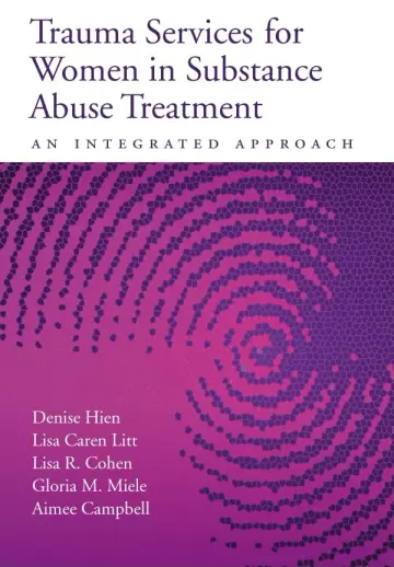 Cover of Trauma Services for Women in Substance Abuse Treatment