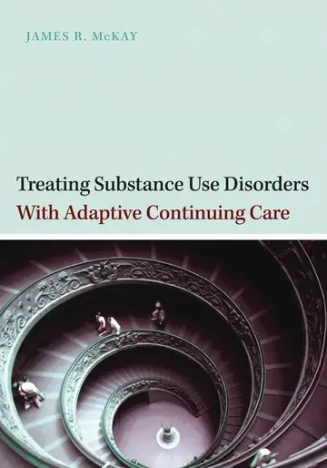 Cover of Treating Substance Use Disorders with Adaptive Continuing Care