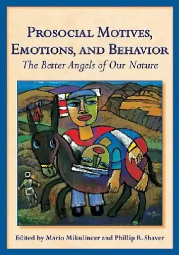 Cover of Prosocial Motives, Emotions, and Behavior