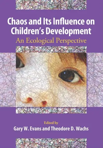 Cover of Chaos and Its Influence on Children's Development