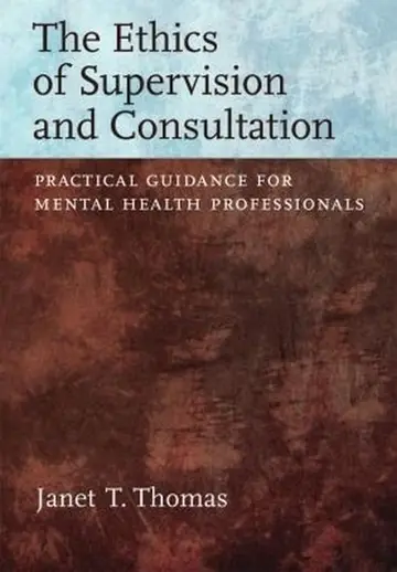 Cover of The Ethics of Supervision and Consultation