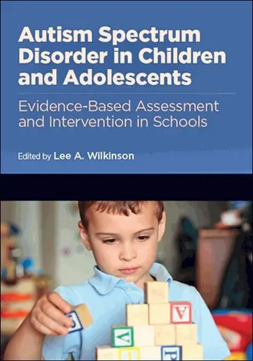 Cover of Autism Spectrum Disorder in Children and Adolescents