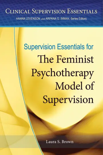 Cover of Supervision Essentials for the Feminist Psychotherapy Model of Supervision