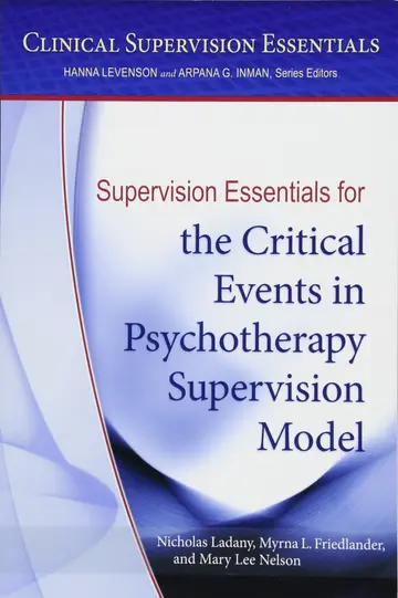 Cover of Supervision Essentials for the Critical Events in Psychotherapy Supervision Model