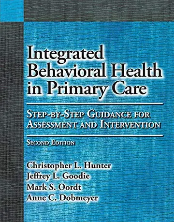 Cover of Integrated Behavioral Health in Primary Care