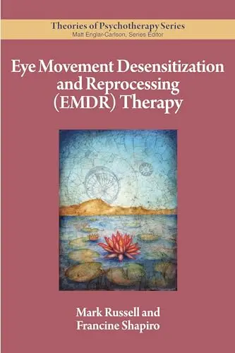 Cover of Eye Movement Desensitization and Reprocessing (EMDR) Therapy