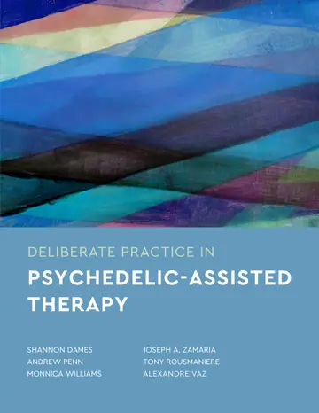 Cover of Deliberate Practice in Psychedelic-Assisted Therapy