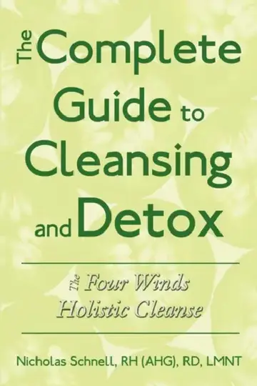 Cover of The Complete Guide To Cleansing And Detox
