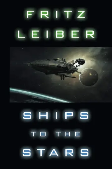 Cover of Ships to the Stars