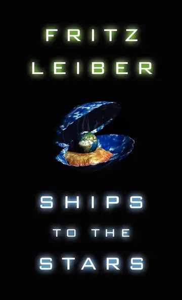 Cover of Ships to the Stars