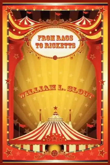 Cover of From Rags to Ricketts and Other Essays on Circus History