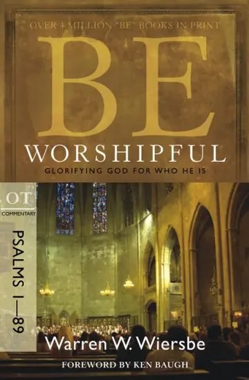 Cover of Be Worshipful (Psalms 1-89)