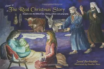 Cover of Closer to the Real Christmas Story