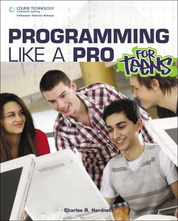 Cover of Programming Like a Pro for Teens