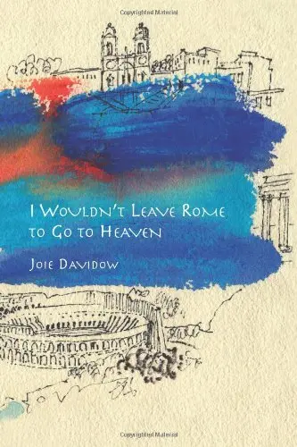 Cover of I Wouldn't Leave Rome to Go to Heaven