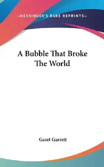 Cover of A Bubble That Broke The World