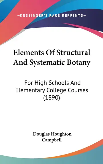 Cover of Elements of Structural and Systematic Botany