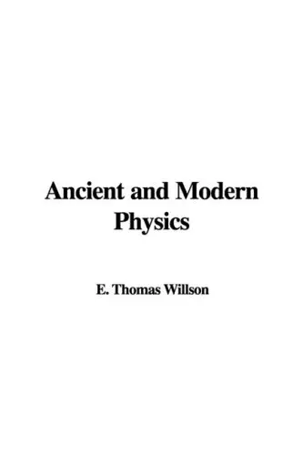 Cover of Ancient and Modern Physics