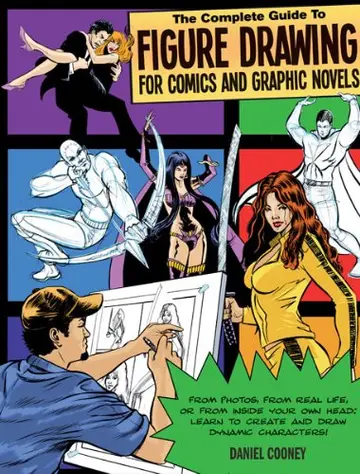 Cover of The Complete Guide to Figure Drawing for Comics and Graphic Novels
