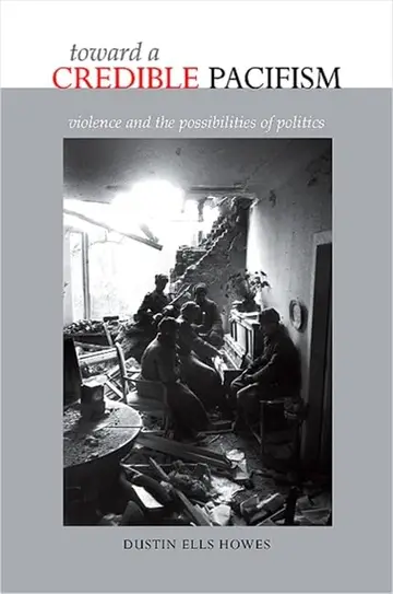 Cover of Toward a Credible Pacifism