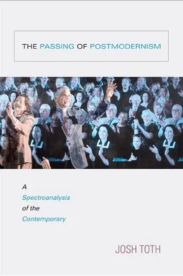 Cover of The Passing of Postmodernism