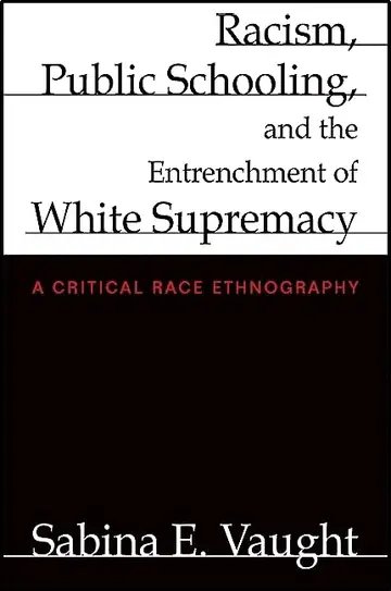 Cover of Racism, Public Schooling, and the Entrenchment of White Supremacy