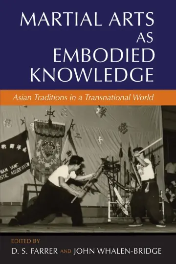 Cover of Martial Arts as Embodied Knowledge