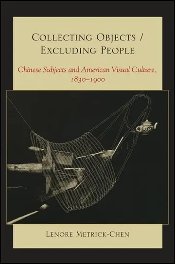 Cover of Collecting Objects / Excluding People