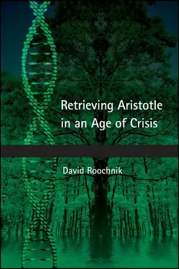 Cover of Retrieving Aristotle in an Age of Crisis
