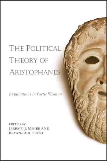 Cover of The Political Theory of Aristophanes