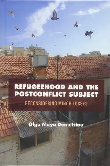 Cover of Refugeehood and the Postconflict Subject