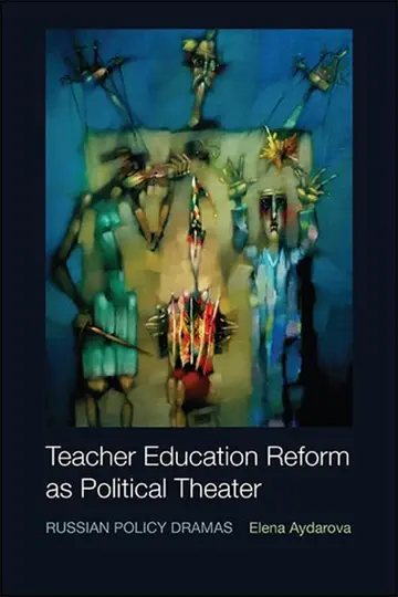 Cover of Teacher Education Reform as Political Theater
