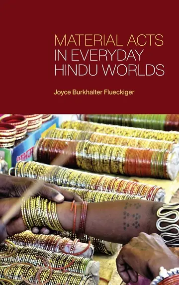Cover of Material Acts in Everyday Hindu Worlds