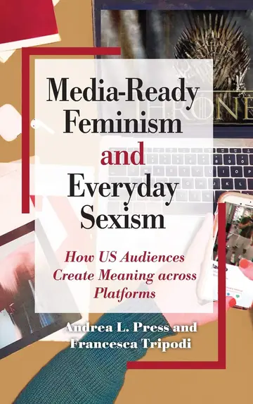 Cover of Media-Ready Feminism and Everyday Sexism
