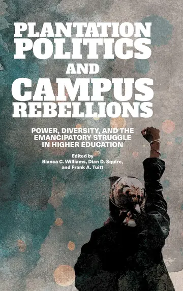 Cover of Plantation Politics and Campus Rebellions