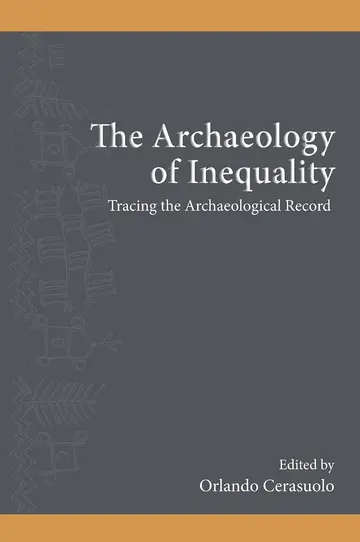Cover of The Archaeology of Inequality