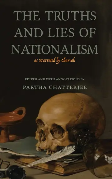 Cover of The Truths and Lies of Nationalism as Narrated by Charvak