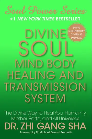 Cover of Divine Soul Mind Body Healing and Transmission Sys