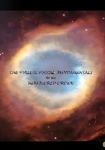 Cover of The Philosophical Fundamentals for the New World Order