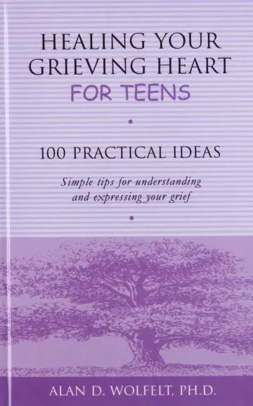Cover of Healing Your Grieving Heart for Teens