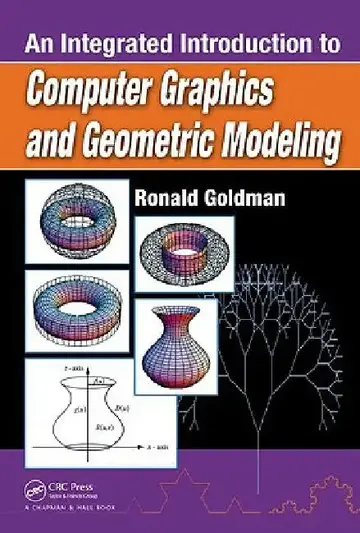 Cover of An Integrated Introduction to Computer Graphics and Geometric Modeling