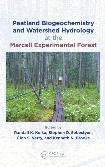 Cover of Peatland Biogeochemistry and Watershed Hydrology at the Marcell Experimental Forest