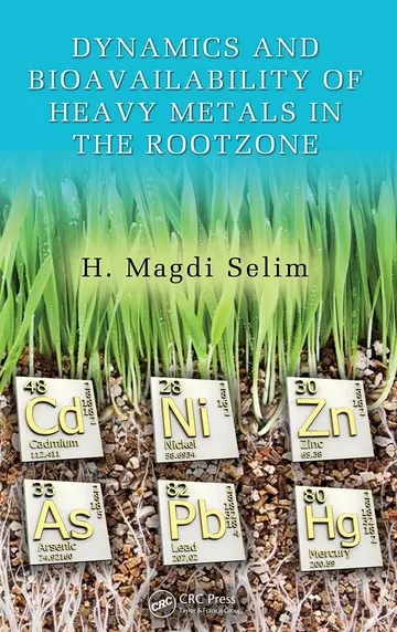 Cover of Dynamics and Bioavailability of Heavy Metals in the Rootzone (hb 2011)