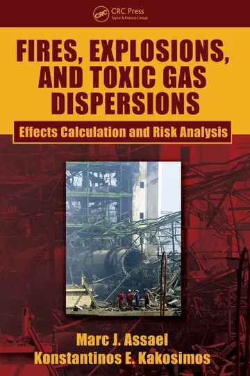 Cover of Fires, Explosions, and Toxic Gas Dispersions