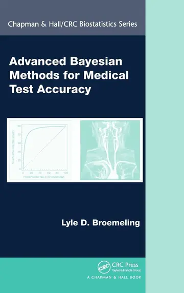 Cover of Advanced Bayesian Methods for Medical Test Accuracy
