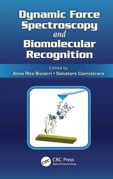 Cover of Dynamic Force Spectroscopy and Biomolecular Recognition