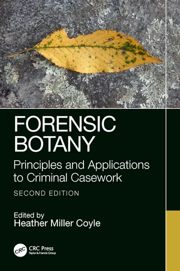 Cover of Forensic Botany Principles and Applications to Criminal Casework 2Ed